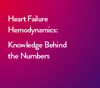 Heart Failure Hemodynamics: Knowledge Behind the Numbers