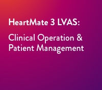 Training on HeartMate 3 LVAS Clinical Operation and Patient Management