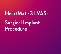 Training on the Surgical Implant Procedure for HeartMate 3 LVAS