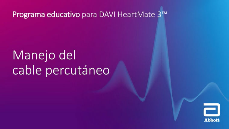 Educación para pacientes del LVAD HeartMate 3 — 10: Manejo del cable percutáneo