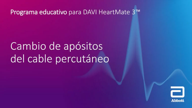 Educación para pacientes del LVAD HeartMate 3 — 11: Cambio de vendaje del cable percutáneo