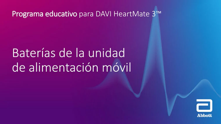 Educación para pacientes del LVAD HeartMate 3 — 17: Baterías de la unidad de alimentación móvil