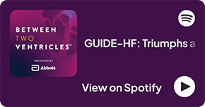 Podcast - GUIDE-HF: Triumphs and Controversies