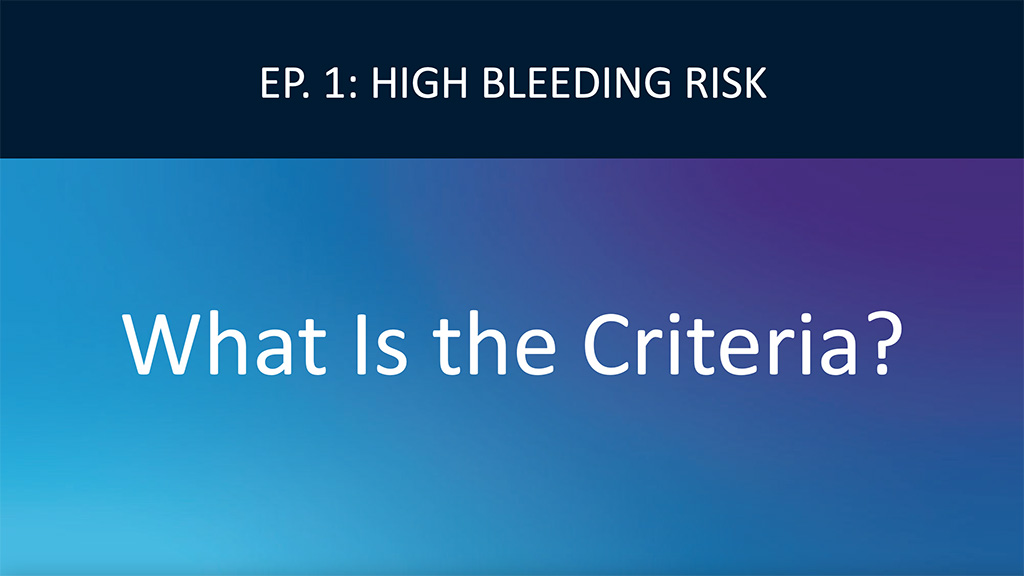 Definition of High Bleeding Risk (HBR) in Coronary Patients Video