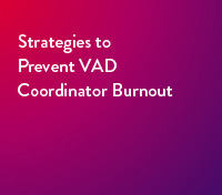 Strategies to Prevent VAD Coordinator Burnout