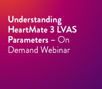 Understanding HeartMate 3 LVAS Parameters - On Demand Webinar